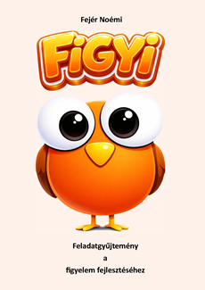 Figyi-Figyelemfejlesztő feladatgyűjtemény - ONLINE TERMÉK