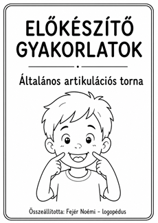 Előkészítő gyakorlatok általános artikulációs tornához - ONLINE TERMÉK